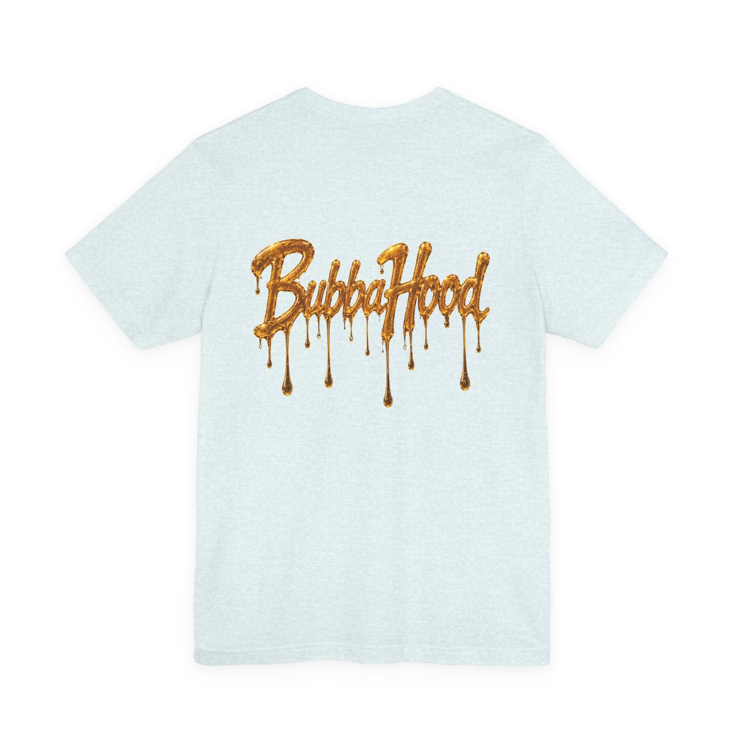710 July 10th Dab Drip T-Shirt — "BubbaHood" Back Design